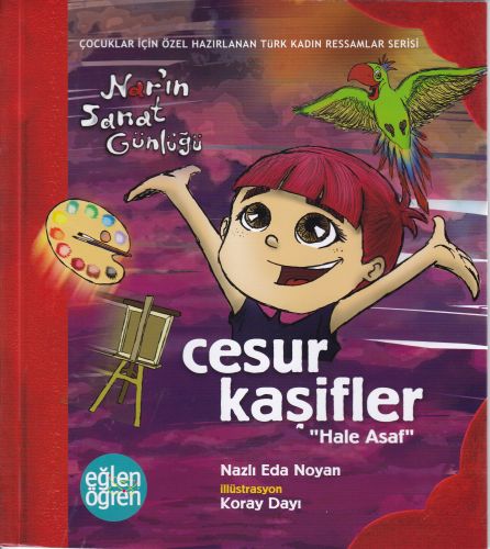 Narın Sanat Günlüğü 2 - Cesur Kaşifler (Hale Asaf) | Kitap Ambarı