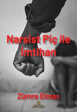 Narsist Piç ile İmtihan | Kitap Ambarı