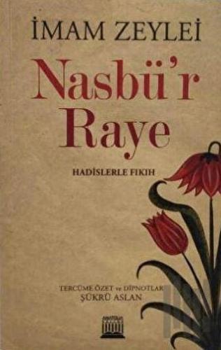 Nasbü'r Raye | Kitap Ambarı