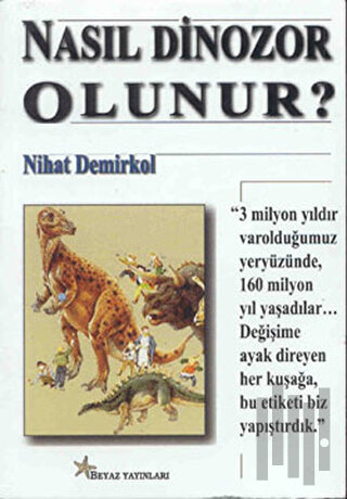 Nasıl Dinozor Olunur? | Kitap Ambarı