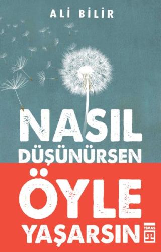 Nasıl Düşünürsen Öyle Yaşarsın | Kitap Ambarı