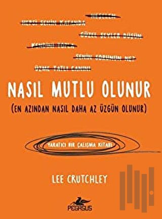 Nasıl Mutlu Olunur | Kitap Ambarı