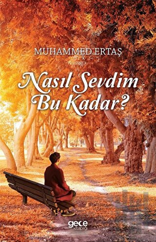 Nasıl Sevdim Bu Kadar? | Kitap Ambarı