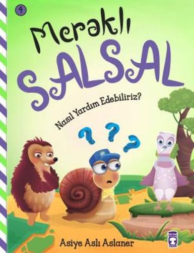 Meraklı Salsal 4: Nasıl Yardım Edebiliriz? | Kitap Ambarı