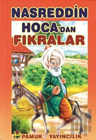 Nasreddin Hoca’dan Fıkralar (Hikaye-004) | Kitap Ambarı