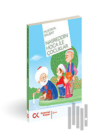 Nasreddin Hoca ile Çocuklar | Kitap Ambarı