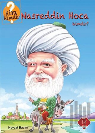 Nasreddin Hoca Kimdir? | Kitap Ambarı