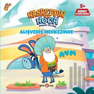 Nasreddin Hoca Zaman Yolcusu - Alışveriş Merkezinde | Kitap Ambarı