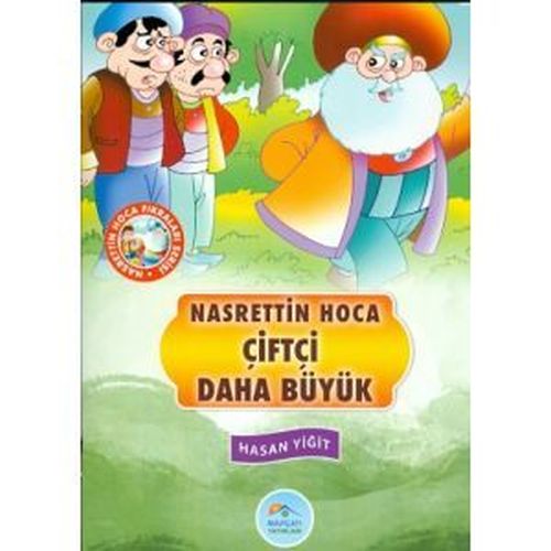 Nasrettin Hoca Fıkraları Serisi - Çiftçi Daha Büyük | Kitap Ambarı