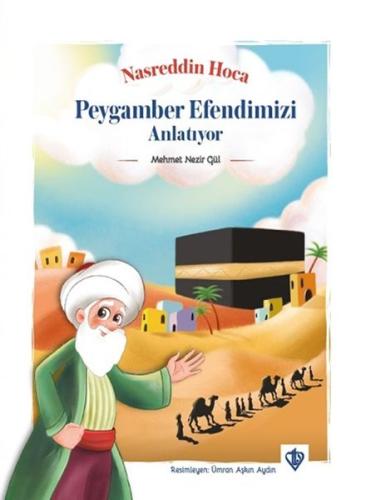 Nasreddin Hoca Peygamber Efendimizi Anlatıyor | Kitap Ambarı