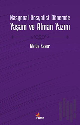 Nasyonal Sosyalist Dönemde Yaşam ve Alman Yazını | Kitap Ambarı