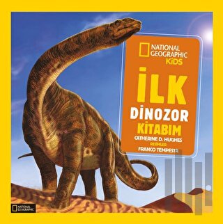 National Geographic İlk Dinozor Kitabım | Kitap Ambarı