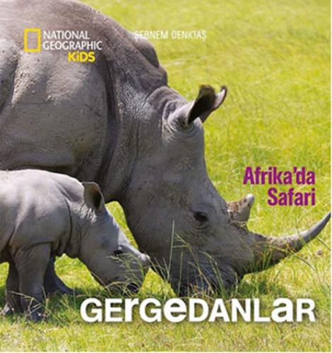 Afrika'da Safari: Gergedanlar (Ciltli) | Kitap Ambarı