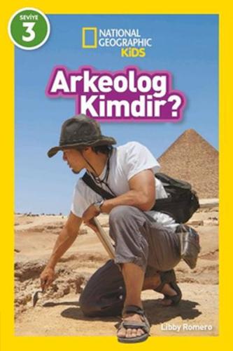 National Geographic Kids - Arkeolog Kimdir? | Kitap Ambarı