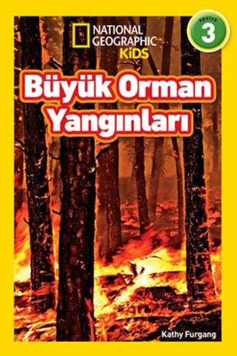 Büyük Orman Yangınları - National Geographic Kids | Kitap Ambarı