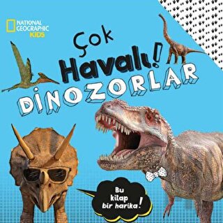 National Geographic Kids - Çok Havalı! Dinozorlar | Kitap Ambarı