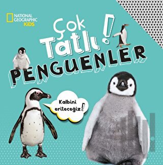 National Geographic Kids - Çok Tatlı Penguenler! | Kitap Ambarı