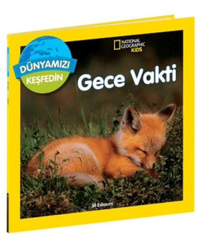 National Geographic Kids Dünyamızı Keşfedin - Gece Vakti | Kitap Ambar