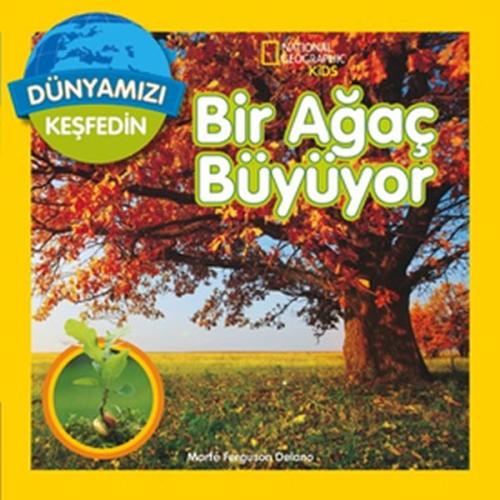 Dünyamızı Keşfedin - Bir Ağaç Büyüyor | Kitap Ambarı