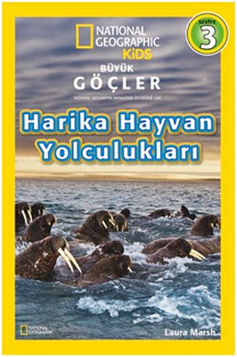 National Geographic Kids - Harika Hayvan Yolculukları | Kitap Ambarı