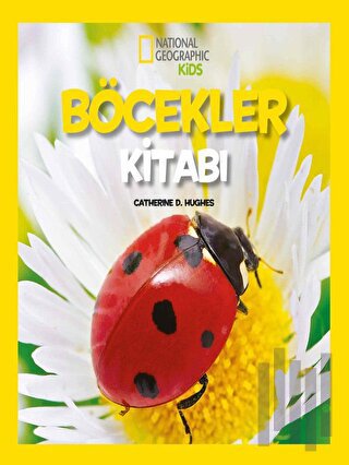 National Geographic Kids - İlk Böcekler Kitabım | Kitap Ambarı