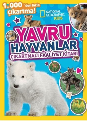 National Geographic Kids Yavru Hayvanlar Çıkartmalı Faaliyet Kitabı | 