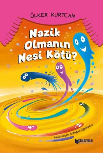 Nazik Olmanın Nesi Kötü? | Kitap Ambarı