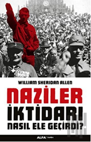 Naziler İktidarı Nasıl Ele Geçirdi? | Kitap Ambarı