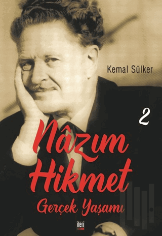 Nazım Hikmet - Gerçek Yaşamı 2 | Kitap Ambarı