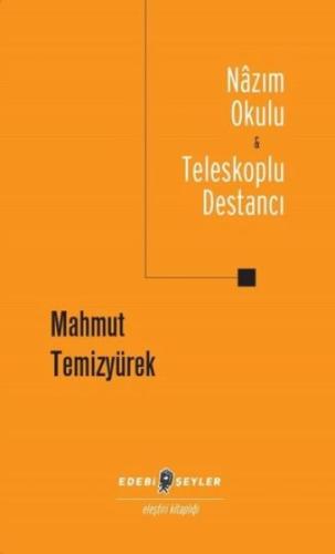 Nazım Okulu - Teleskoplu Destancı | Kitap Ambarı