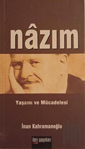 Nazım: Yaşamı ve Mücadelesi | Kitap Ambarı