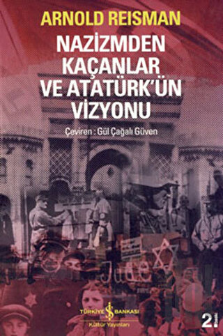 Nazizmden Kaçanlar ve Atatürk’ün Vizyonu | Kitap Ambarı