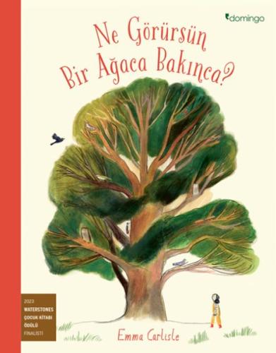 Ne Görürsün Bir Ağaca Bakınca? | Kitap Ambarı