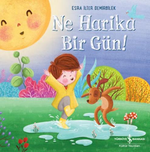 Ne Harika Bir Gün! | Kitap Ambarı