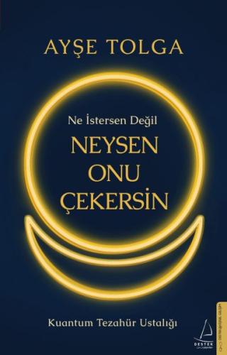 Ne İstersen Değil Neysen Onu Çekersin | Kitap Ambarı