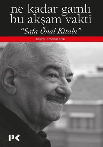 Ne Kadar Gamlı Bu Akşam Vakti - Safa Önal Kitabı | Kitap Ambarı