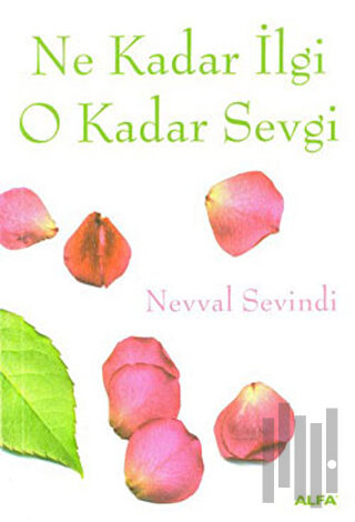 Ne Kadar İlgi O Kadar Sevgi | Kitap Ambarı