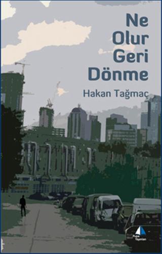 Ne Olur Geri Dönme | Kitap Ambarı