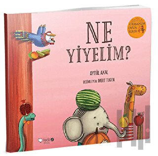 Ne Yiyelim? - Ormanda Oyun Serisi 4 | Kitap Ambarı