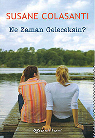 Ne Zaman Geleceksin? | Kitap Ambarı