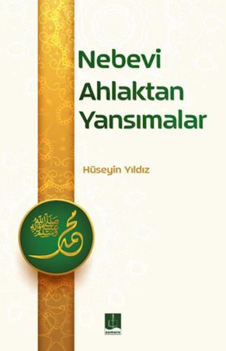 Nebevi Ahlaktan Yansımalar | Kitap Ambarı