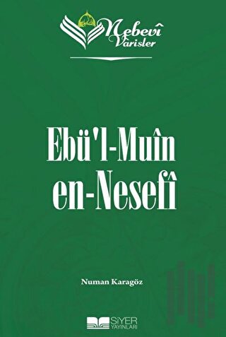 Nebevi Varisler 50 Ebü'l Muin en-Nesefi | Kitap Ambarı