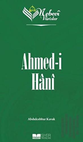 Nebevi Varisler 80 Ahmed-i Hani | Kitap Ambarı