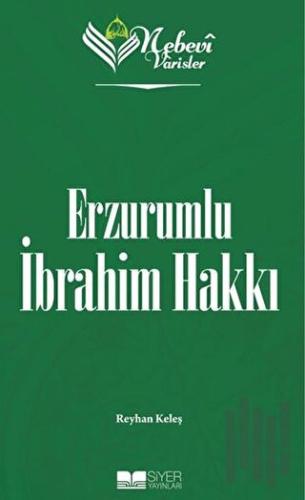 Nebevi Varisler 82 Erzurumlu İbrahim Hakkı | Kitap Ambarı