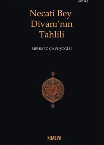 Necati Bey Divanı’nın Tahlili | Kitap Ambarı