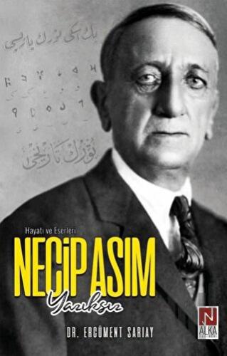 Necip Asım Yazıksız – Hayatı ve Eserleri | Kitap Ambarı