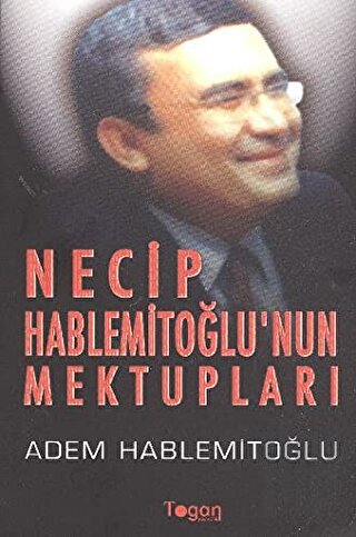 Necip Hablemitoğlu'nun Mektupları | Kitap Ambarı