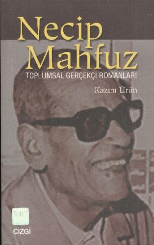 Necip Mahfuz Toplumsal Gerçekçi Romanları | Kitap Ambarı