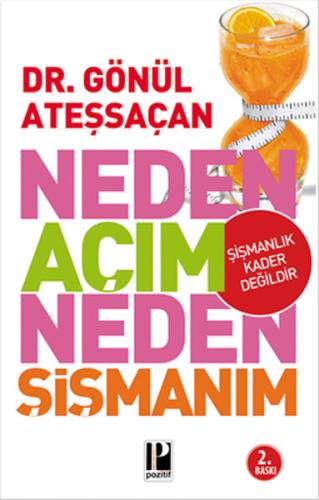 Neden Açım Neden Şişmanım | Kitap Ambarı