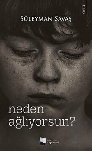 Neden Ağlıyorsun? | Kitap Ambarı